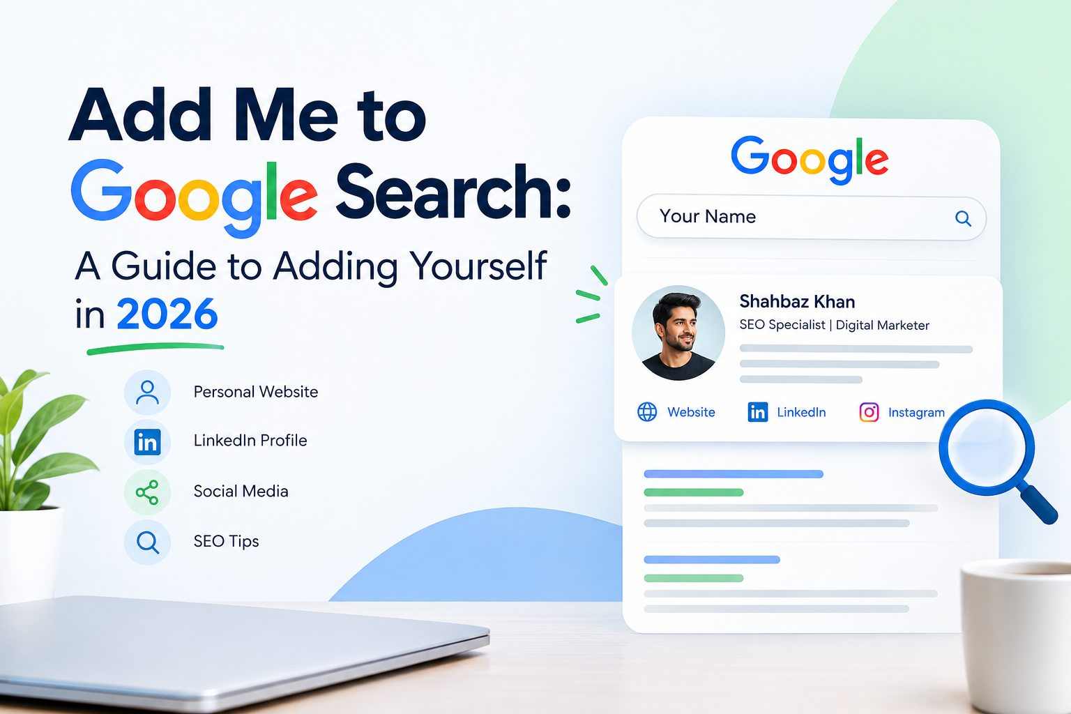 Add Me to Google Search: A Guide to Adding Yourself in 2026